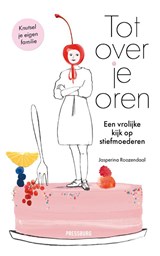 Tot over je oren, Jasperina Roozendaal -  - 9789083326436