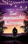 Een onverwachte bestemming - Sandra Kraak - 9789083330648