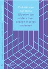 Waarom we anders over ons zelf moeten nadenken - Gabriël van den Brink - 9789083336312