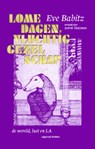 Lome dagen, vluchtig gezelschap - Eve Babitz - 9789083339191