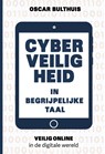 Cyberveiligheid in begrijpelijke taal - Oscar Bulthuis - 9789083345062