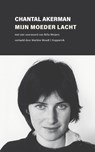 Mijn moeder lacht - Chantal Akerman - 9789083347196