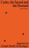 Cycles, the Sacred and the Doomed - Morgane Billuart - 9789083350189