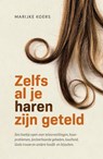 Zelfs al je haren zijn geteld - Marijke Koers - 9789083351735