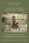 Van His-Story naar Her-Story - Danielle van Dijk - 9789083369549