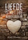 Liefde is niet los verkrijgbaar - Dick Langhenkel - 9789083380445