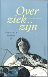 Over ziek zijn - Virginia Woolf ; Babs Gons ; Alexendra Philippa - 9789083384184
