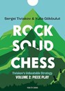 Rock Solid Chess Volume 2 - Sergei Tiviakov - 9789083387703