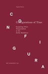 Configurations of Time - Angela Serino - 9789083404196