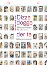 Dizze dogge der ta / Deze doen er toe - Thijs Damsma ; Dick Damsma - 9789083416250
