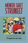 Meneer Sajet struikelt - Frederik de Vos - 9789083430386