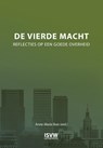 De vierde macht - Anne-Marie Buis ; Marcia Luyten ; Afshin Ellian ; Annemieke Nijhof ; Boudewijn Steur ; Donald Loose ; Gijs van Oenen ; Henk den Uijl ; Jozef Waanders ; Maurits de Jongh ; Ilja Leonard Pfeijffer - 9789083436913
