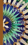 De kleur van henna - Esther Freud - 9789083440989
