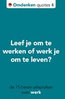 De 75 beste uitspraken over omdenken op het werk - Berthold Gunster - 9789083442914