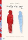 Wat je niet zegt - Sophie Jansen - 9789083449548