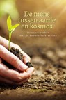 De mens tussen aarde en kosmos - Guurtje Kieft - 9789083466668