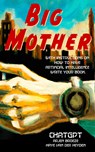 Big Mother - ChatGPT ; Arjen Broeze ; Haye van der Heyden - 9789083473642