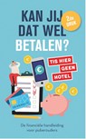 Kan jij dat wel betalen? - Martine de Vente ; Saskia Smith - 9789083482408