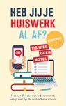 Heb jij je huiswerk al af? - Martine de Vente ; Saskia Smith - 9789083482422