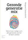 Gezonde generatiemix - Margreet Oostenbrink - 9789083485850