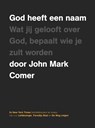 God heeft een naam - John Mark Comer - 9789083488530