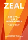 ZEAL - Groeitaal voor ondernemers - Ole van der Straaten ; Anthony Meijer zu Schlochtern - 9789083490885