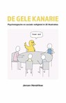 De gele kanarie - Jeroen Hendrikse - 9789083491707