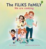 The Filiks Family. We are cooking - Aida Tentisheva - 9789083496818