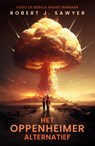 Het Oppenheimer alternatief - Robert J. Sawyer - 9789083499284
