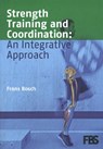 Strength Training and Coordination - Frans Bosch - 9789083527703