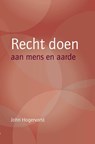 Recht doen - John Hogervorst - 9789083529363