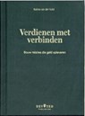 Verdienen met verbinden - Sabine van der Hulst - 9789083532103