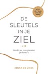 De sleutels in je ziel - Jenna de Vries - 9789083533704