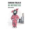 De instructies - Carolina Trujillo - 9789083535692