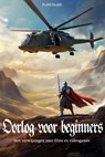 Oorlog voor beginners - Frank van der Heijden ; Haye van der Heyden - 9789083546391