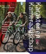 Karakter en Kameraadschap - Majoor Fred Warmer - 9789083549187