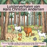 De leukste luisterverhalen van Hans Christian Andersen -  - 9789083561684