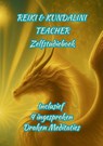 Reiki & Kundalini Teacher Zelfstudieboek - Margret Pouwer - 9789083564531
