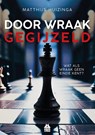 Door wraak gegijzeld - Matthijs Huizinga - 9789083608020