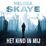 Het kind in mij - Melissa Skaye - 9789083642857