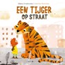Een tijger op straat - Biljana Crvenkovska - 9789083645995