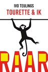 Raar Tourette en ik - Ivo Teulings - 9789083672281