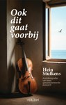 Ook dit gaat voorbij - Hein Stufkens - 9789083717128