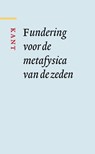 Fundering voor de metafysica van de zeden - Immanuel Kant - 9789085066231