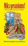 Niks geraniums! - Saskia de Boer ; Geertje Schijncel - 9789085161844