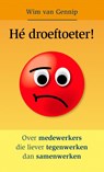 Hé Droeftoeter - Wim van Gennip - 9789085162285