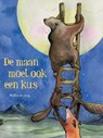 De maan moet ook een kus - Hylkia de Jong - 9789085165569
