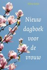 Nieuw dagboek voor de vrouw - Nina Smit - 9789085201694
