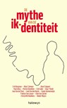 De mythe van de ik-dentiteit - Erik Galle - 9789085283966