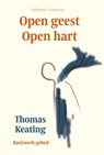 Open geest open hart - Thomas Keating - 9789085284390